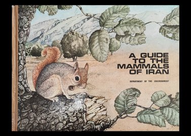 عنوان کتاب:A Guide to the Mammals of Iran