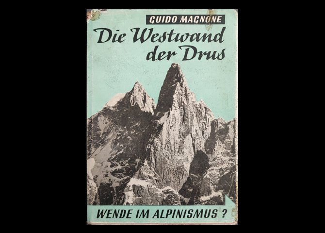 عنوان کتاب:Die Westwand der Drus. Wende im Alpinismus?