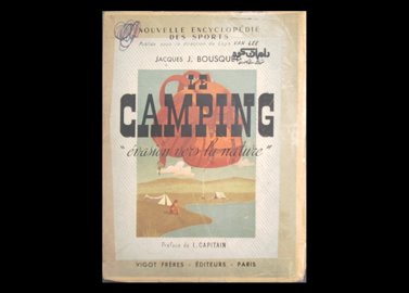 عنوان کتاب:Le Camping "Evasion Vers La Nature"