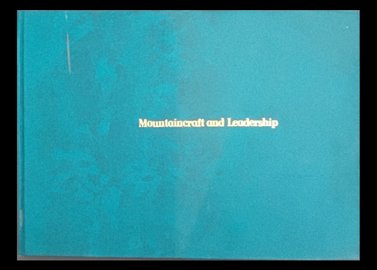 عنوان کتاب:MOUNTAINCRAFT and LEADERSHIP Paperback – 1 Jan. 1993