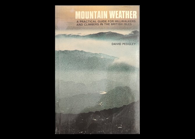 عنوان کتاب:Mountain Weather Paperback – January 1, 1987 a PRACTICAL GUIDE FOR HILLWALKERS AND CLIMBERS THE BRITISH ISLES 