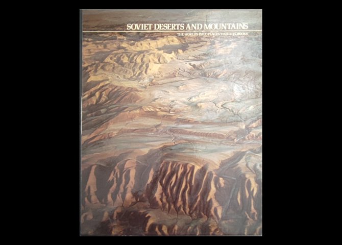 عنوان کتاب:soviet desert and mountaion The World's Wild Places Time Life Books