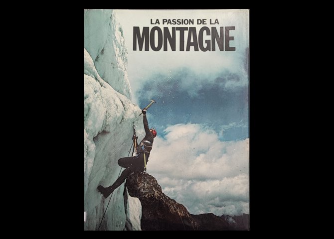 عنوان کتاب:La passion de la montagne Hardcover – Import, January 1, 1980