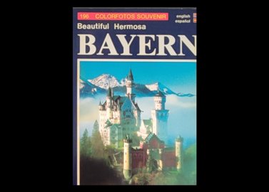 کتاب:BEAUTIFUL HERMOSA BAYERN. From the Konigssee to Neuschwanstein Castle and on to Lake Constance. Paperback