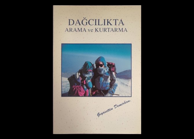 کتاب:Dağcılıkta Arama Ve Kurtarma Gıyasettin Demirhan Dağcılıkta Arama Ve Kurtarma